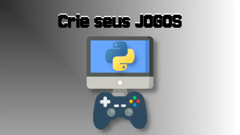 Tudo que você precisa para criar jogos com python e pygame (guia completo)